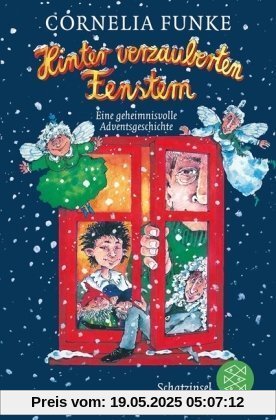 Hinter verzauberten Fenstern: Eine geheimnisvolle Adventsgeschichte Hinter verzauberten Fenstern: Eine geheimnisvolle Adventsgeschichte