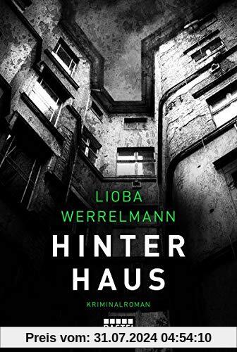 Hinterhaus: Kriminalroman (Berlin-Krimi)