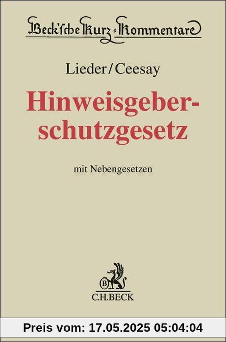 Hinweisgeberschutzgesetz: mit Nebengesetzen (Beck'sche Kurz-Kommentare)