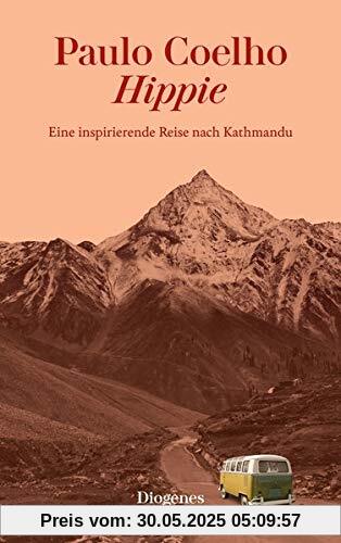 Hippie: Eine inspirierende Reise nach Kathmandu (detebe)