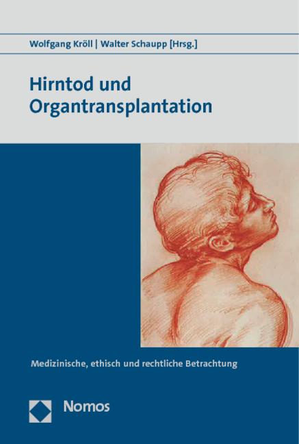 Hirntod und Organtransplantation von Nomos Verlagsges.MBH + Co