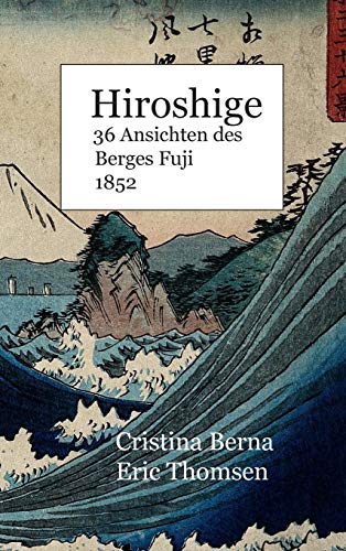 Hiroshige 36 Ansichten des Berges Fuji 1852 Hiroshige 36 Ansichten des Berges Fuji 1852 von Missys Clan