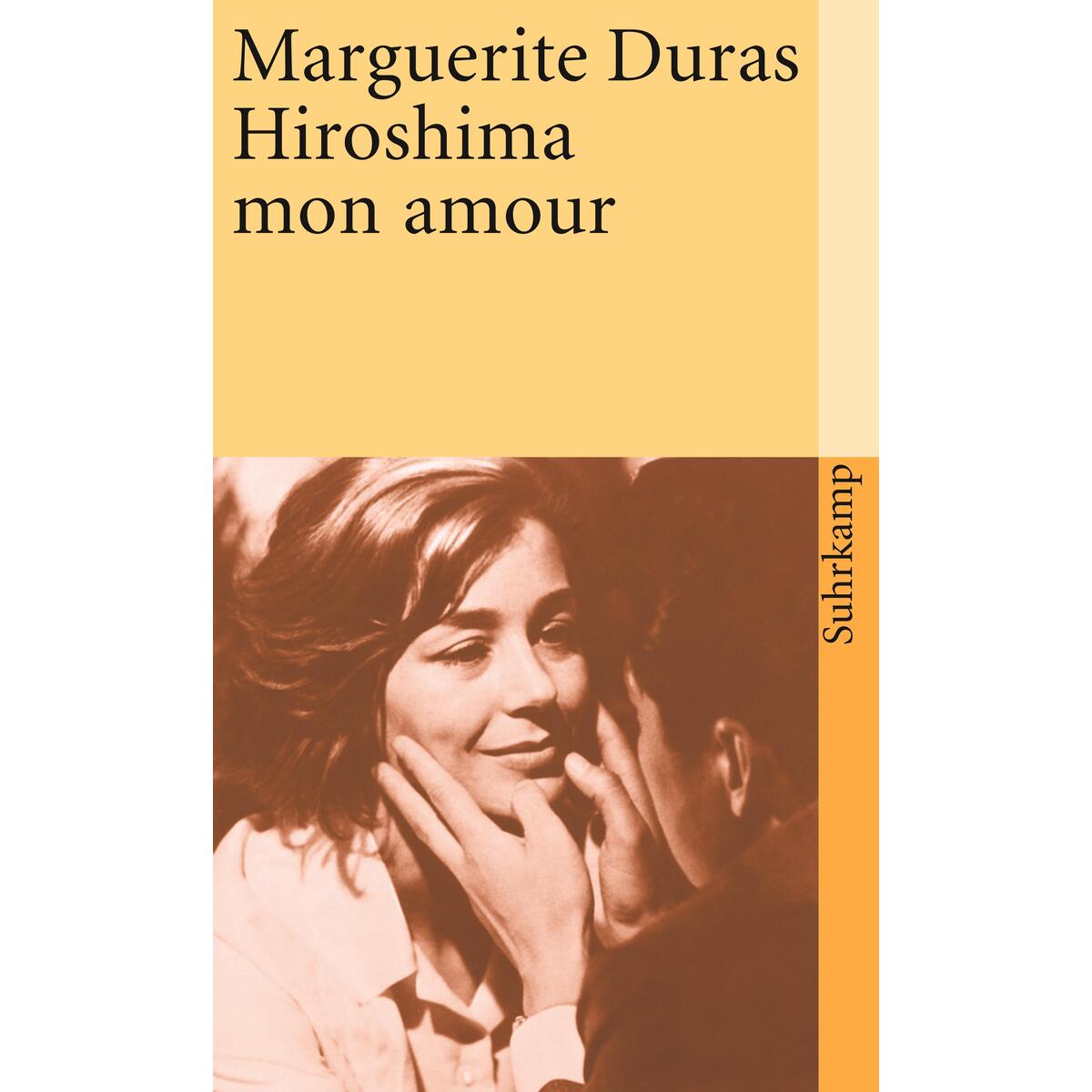 Hiroshima mon amour Hiroshima mon amour von Suhrkamp Verlag