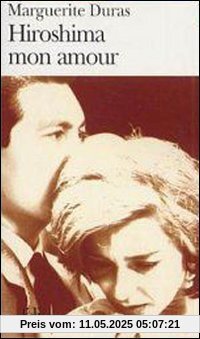 Hiroshima mon amour: Scenario et dialogue (Folio)