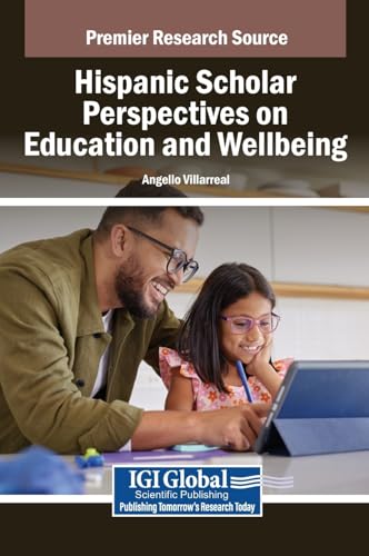 Hispanic Scholar Perspectives on Education and Wellbeing von IGI Global