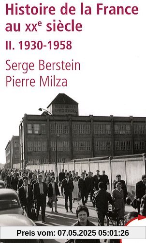Histoire De LA France Au Xxe Siecle V.2: 1930-1958