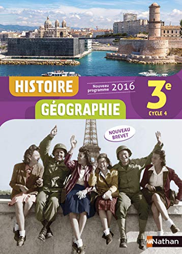 Histoire Géographie 3è 2016 - Manuel élève: Livre de l'élève von NATHAN