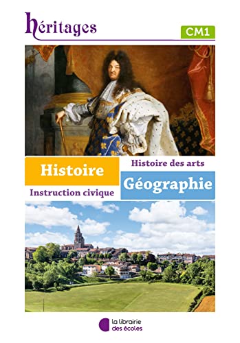 Histoire-Géographie CM1 - manuel de l'élève von LIB DES ECOLES