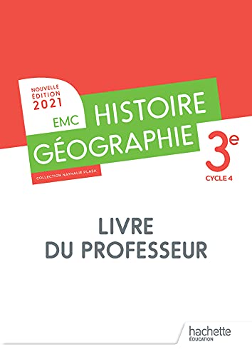 Histoire - Géographie EMC 3e - Livre du professeur - Ed. 2021 von HACHETTE EDUC