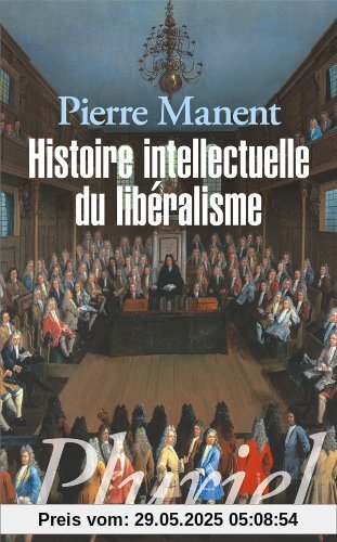 Histoire Intellectuelle Du Liberalisme