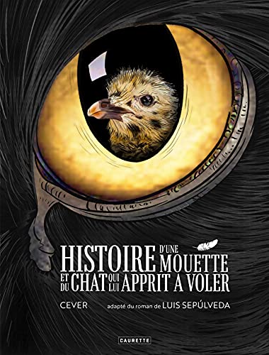 Histoire d'une mouette et du chat qui lui apprit à voler Histoire d'une mouette et du chat qui lui apprit à voler von CAURETTE