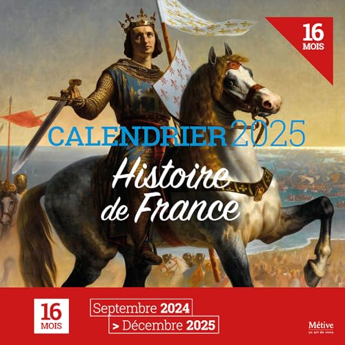 Histoire de France - Calendrier 2025 Histoire de France - Calendrier 2025 von METIVE