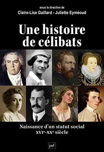 Histoire de célibats: Du Moyen Âge au xxe siècle von PUF