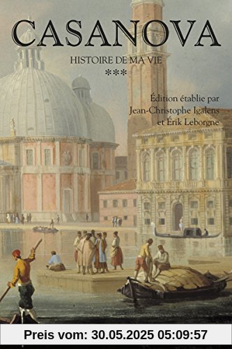 Histoire de ma vie : Tome 3