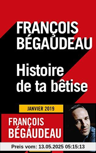 Histoire de ta betise