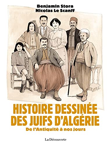 Histoire dessinée des Juifs d'Algérie - De l'Antiquité à nos jours von LA DECOUVERTE