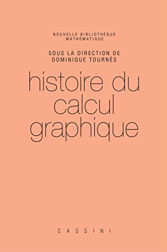 Histoire du calcul graphique: Volume 3 von Cassini