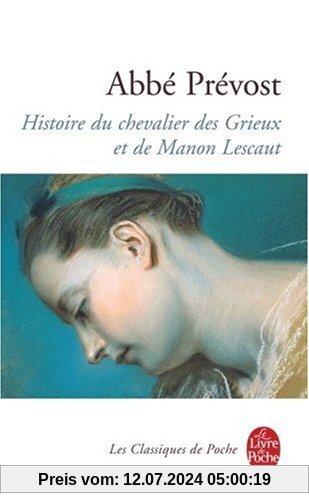 Histoire du chevalier des Grieux et de Manon Lescaut (Ldp Classiques)