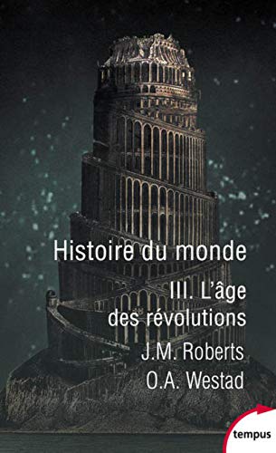 Histoire du monde - tome 3 L'âge des révolutions (3) von TEMPUS PERRIN