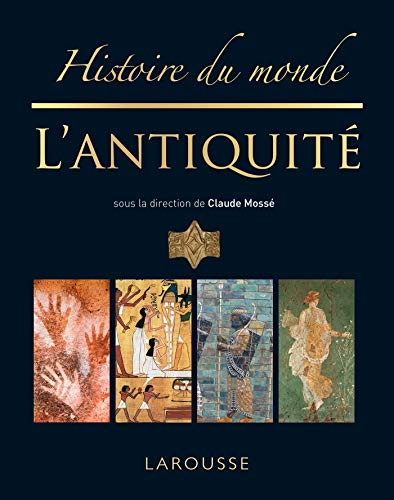 Histoire du monde de l'Antiquité von Larousse
