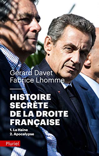 Histoire secrète de la Droite française: 1-La Haine 2-Apocalypse