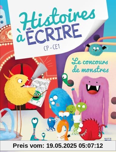 Histoires à écrire CP-CE1 - Le concours de monstres + Téléchargement