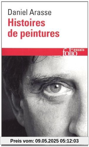 Histoires de peintures: (Folio Essais)