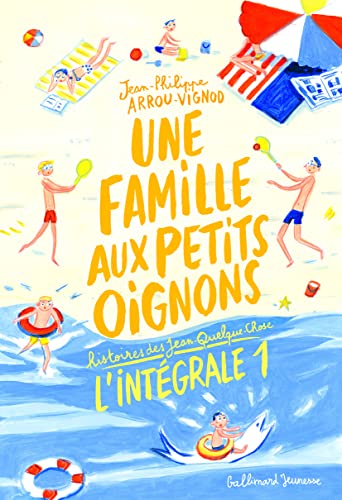 Une famille aux petits oignons: Histoires des Jean-Quelque-Chose von Gallimard Jeunesse