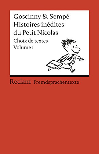 Histoires inédites du Petit Nicolas: Choix de textes. Volume 1. Französischer Text mit deutschen Worterklärungen. B1–B2 (GER)