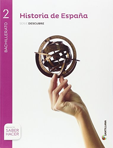 Historia de España serie descubre 2 bachillerato proyecto saber hacer Cantabria von Santillana