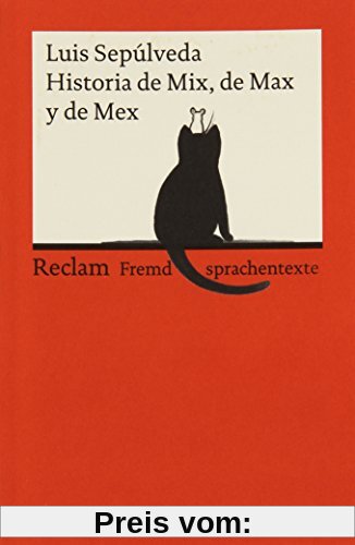 Historia de Mix, de Max y de Mex: (Fremdsprachentexte)