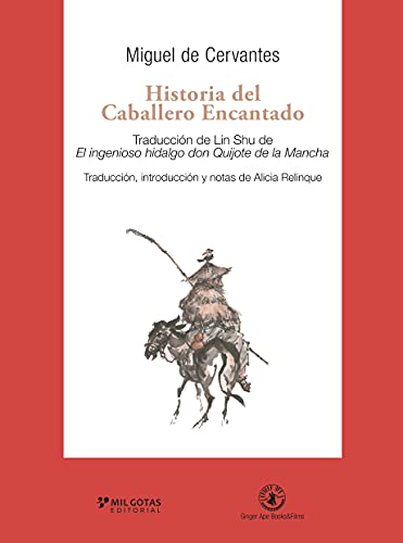 Historia del Caballero Encantado: El Quijote chino