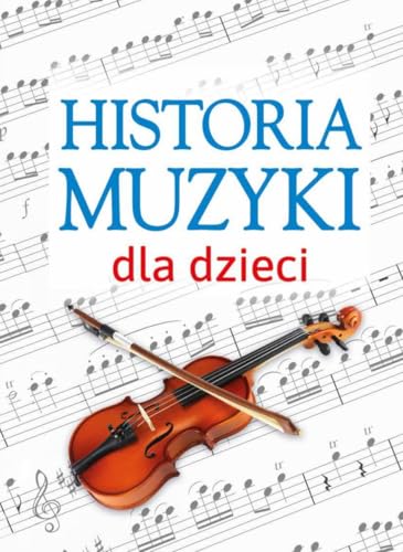 Historia muzyki dla dzieci von SBM