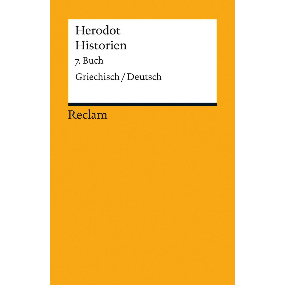 Historien. 7. Buch Historien. 7. Buch von Reclam Philipp Jun.