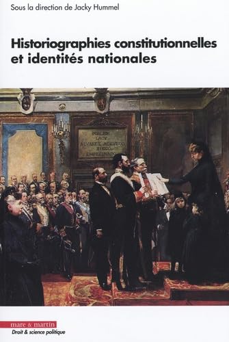 Historiographies constitutionnelles et identités nationales