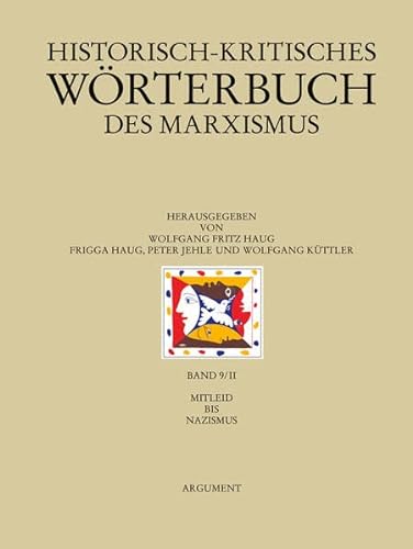 Historisch-kritisches Wörterbuch des Marxismus / Mitleid bis Nazismus von Argument Verlag mit Ariadne