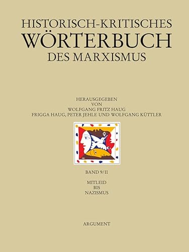 Historisch-kritisches Wörterbuch des Marxismus / Mitleid bis Nazismus von Argument Verlag