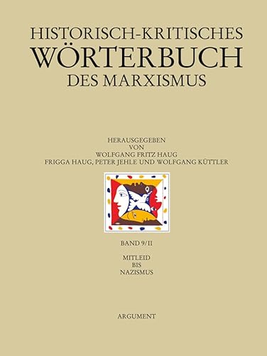 Historisch-kritisches Wörterbuch des Marxismus / Mitleid bis Nazismus von Argument Verlag mit Ariadne