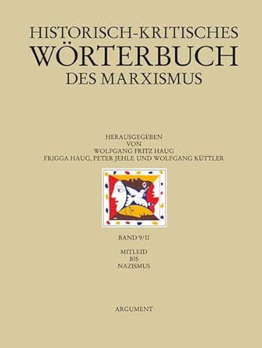 Historisch-kritisches Wörterbuch des Marxismus / Mitleid bis Nazismus
