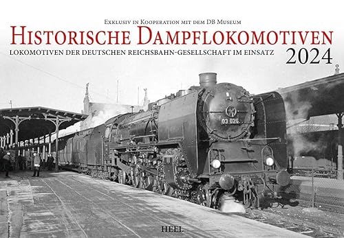 Historische Dampflokomotiven Kalender 2024 von Heel
