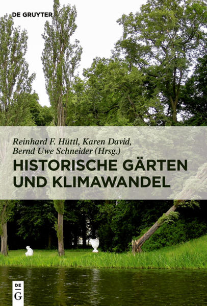 Historische Gärten und Klimawandel von De Gruyter