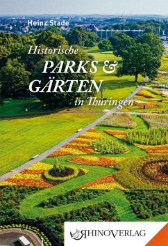 Historische Parks & Gärten in Thüringen von Rhino Verlag