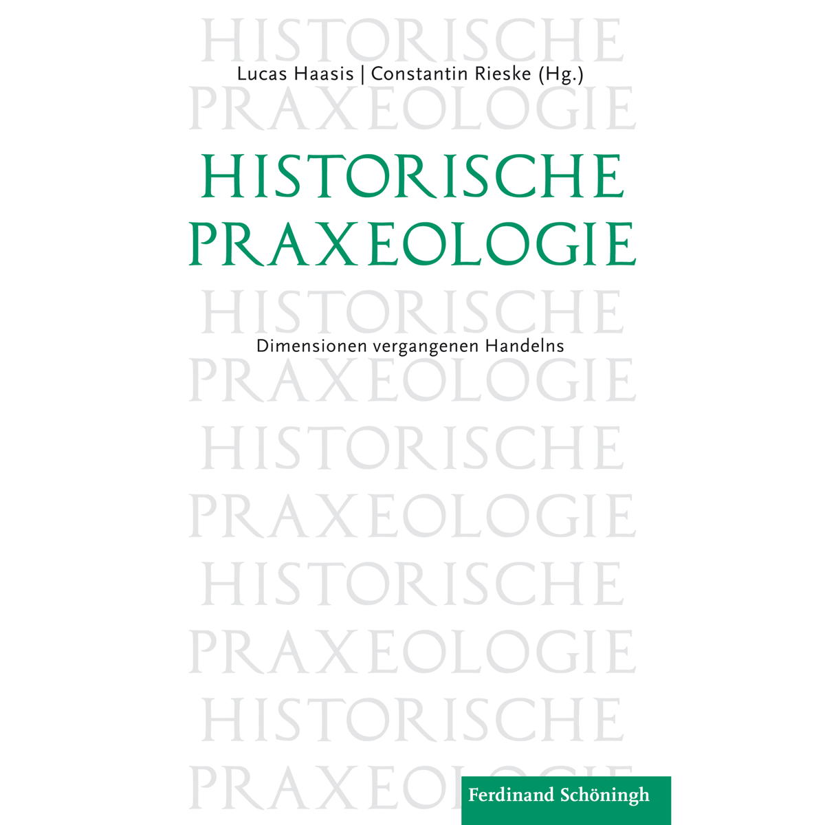 Historische Praxeologie von Schoeningh Ferdinand GmbH