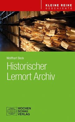 Historischer Lernort Archiv von Wochenschau-Verlag