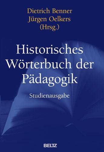 Historisches Wörterbuch der Pädagogik: Studienausgabe von Beltz GmbH, Julius
