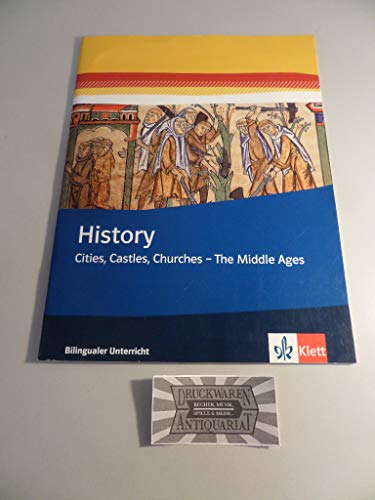 History. Cities, Castles, Churches - The Middle Ages: Themenheft Klasse 6