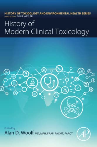 History of Modern Clinical Toxicology (History of Toxicology and Environmental Health)