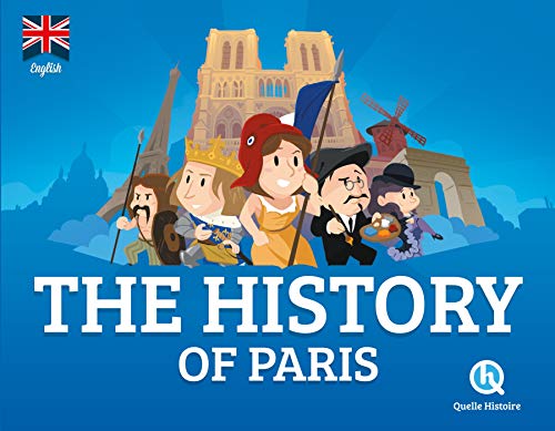 The History of Paris (version anglaise) von QUELLE HISTOIRE