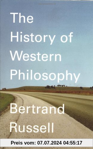 History of Western Philosophy: And Its Connection with Political and Social Circumstances from the Earliest Times to the Present Day (A Touchstone book)