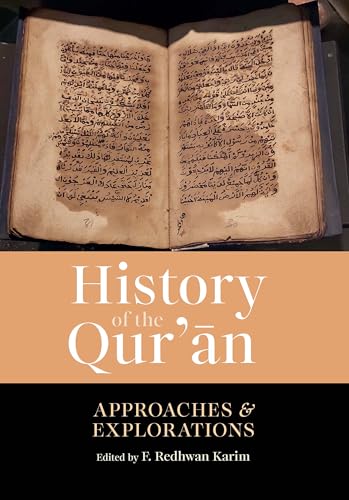 History of the Qur'an: Approaches and Explorations von Kube Publishing Ltd